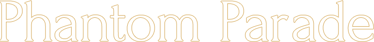 Phantom Parade